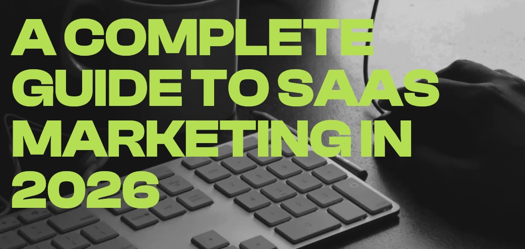 SaaS Marketing Strategies for 2026