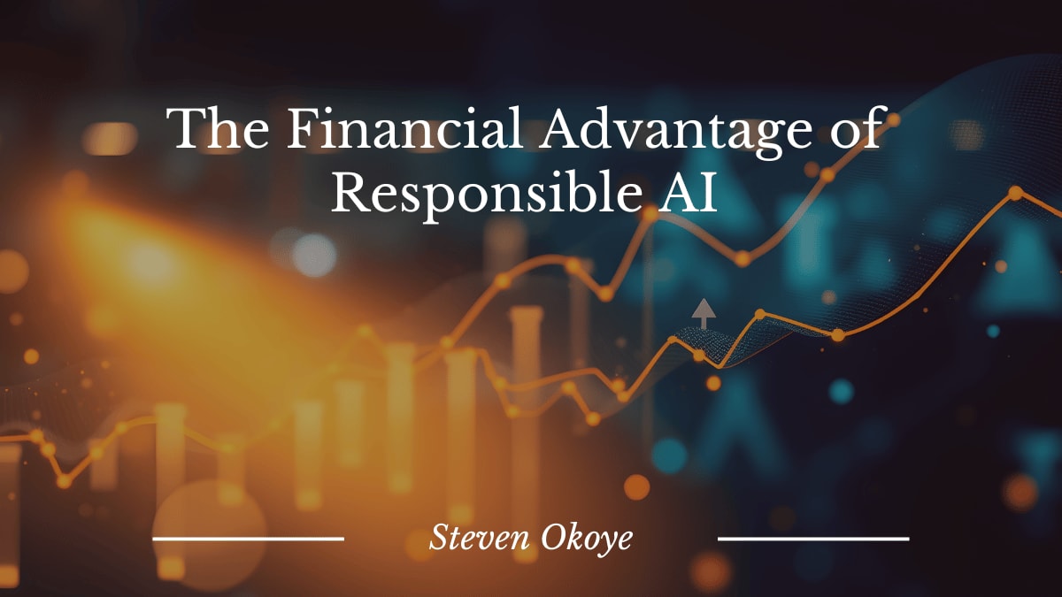 The Financial Advantage of Responsible AI