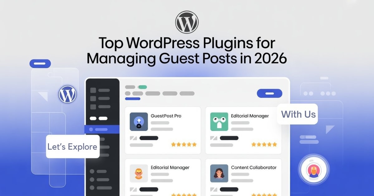 Top WordPress Plugins for Managing Guest Posts in 2026
