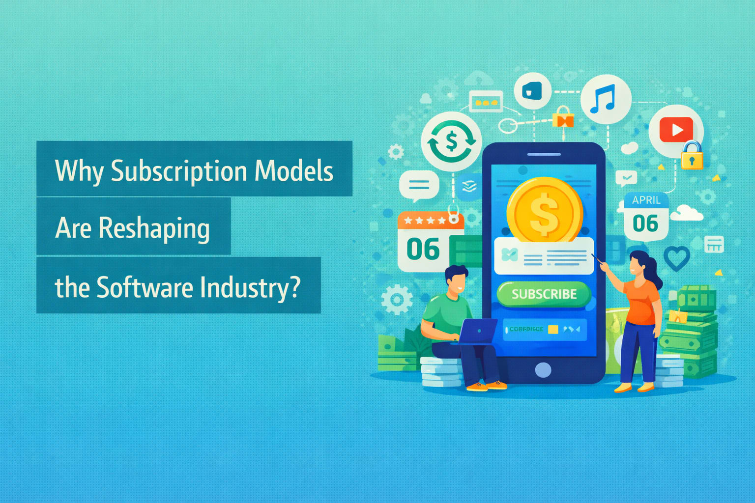Why Subscription Models Are Reshaping the Software Industry? | FYI