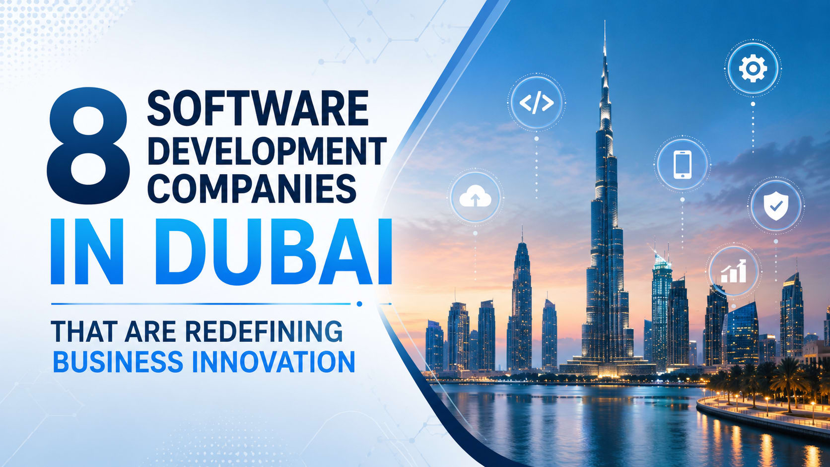 8 Dubai Software Firms Transforming Business Innovation