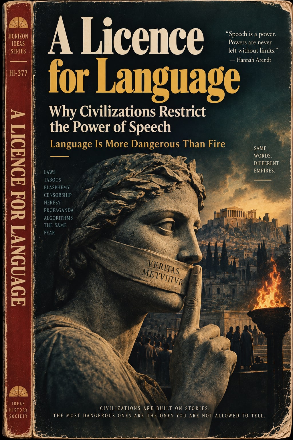 A Licence for Language: Why Civilizations Restrict the Power of Speech
