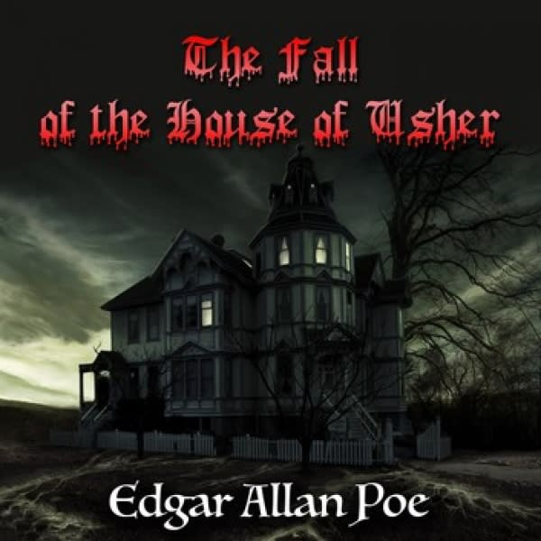 Poe's Horror: Reading “The Fall of The House of Usher”