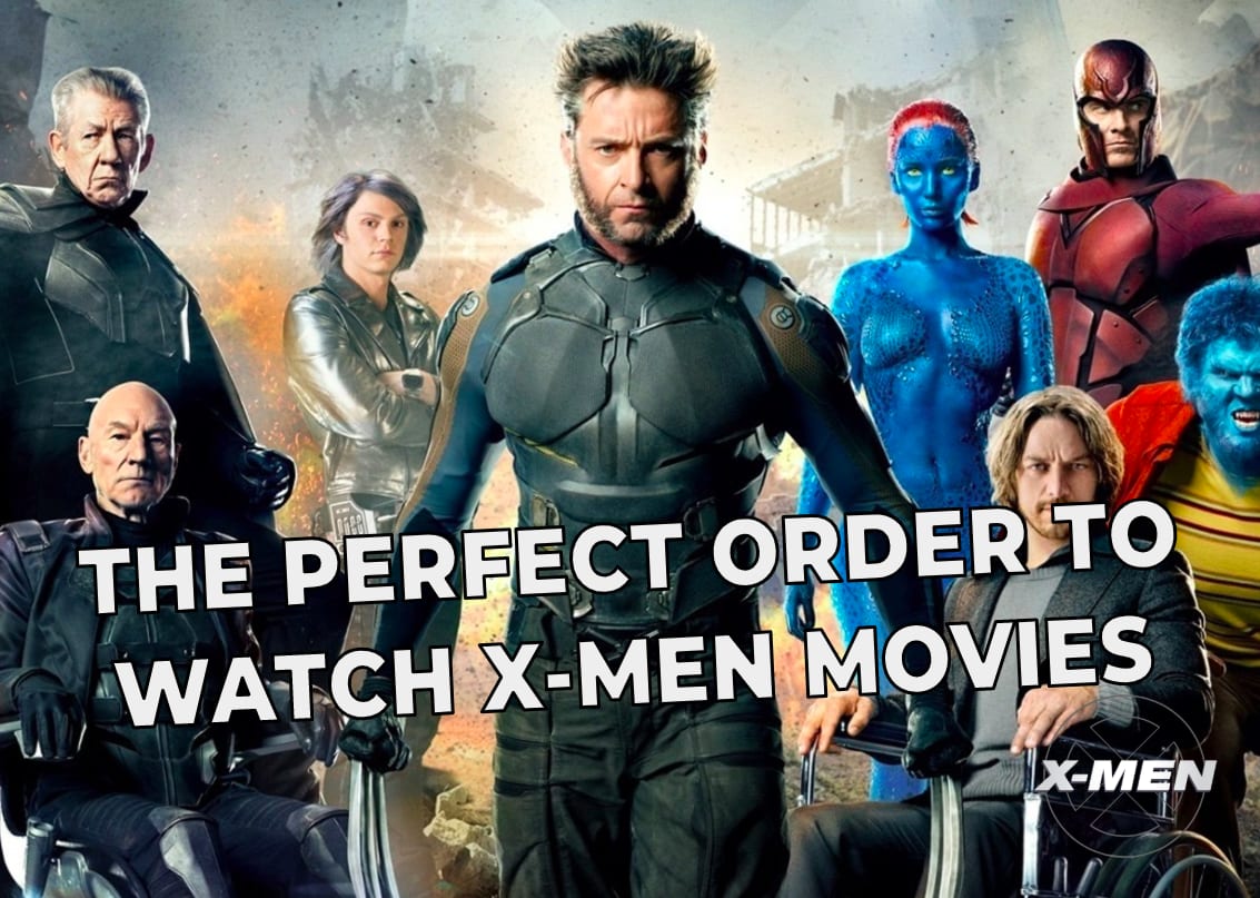 X-Men movies in order: Watch in chronological order