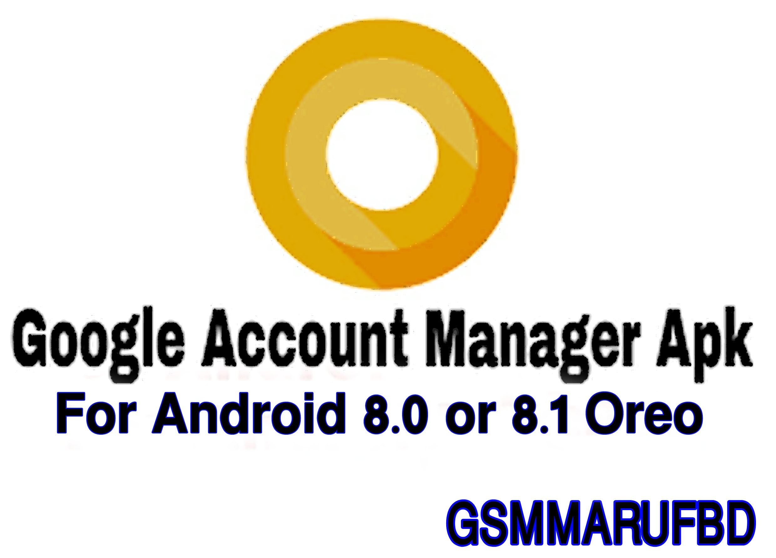 GOOGLE ACCOUNT MANAGER 8.1 APK APPS | 01