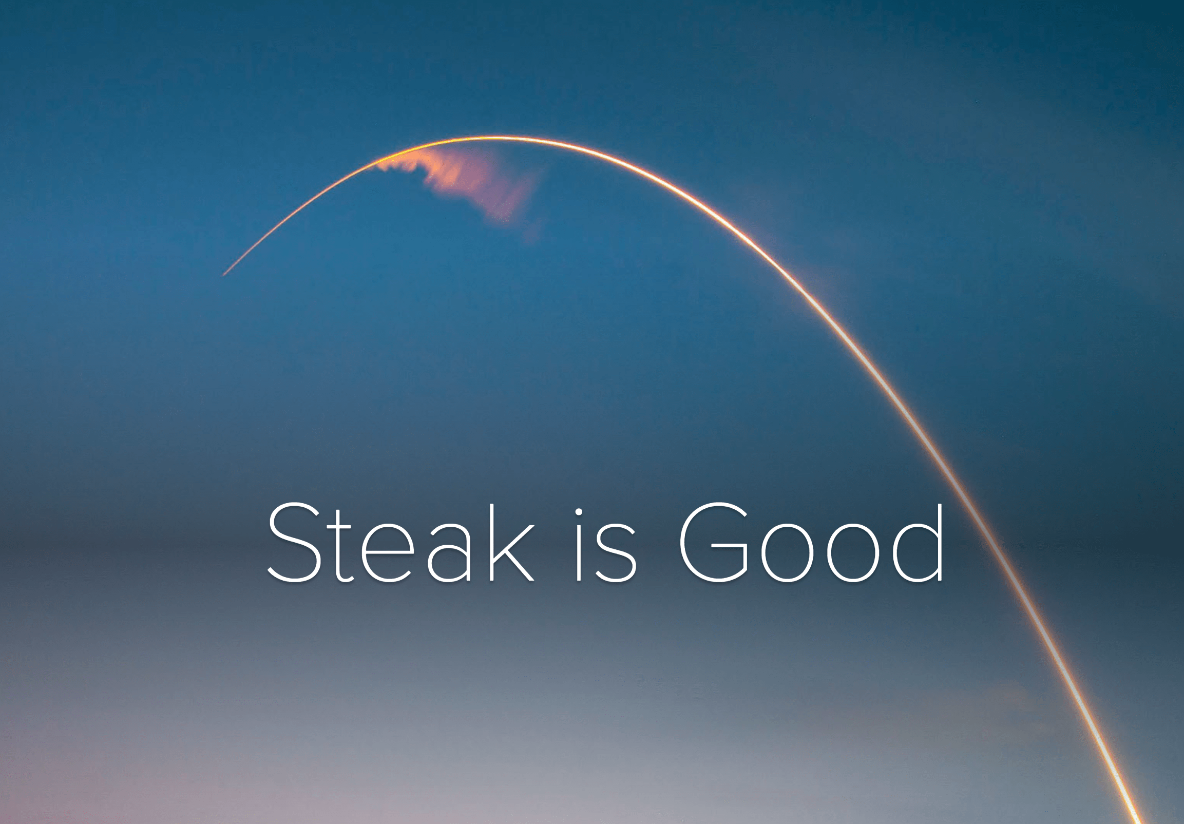 Steak Is Good