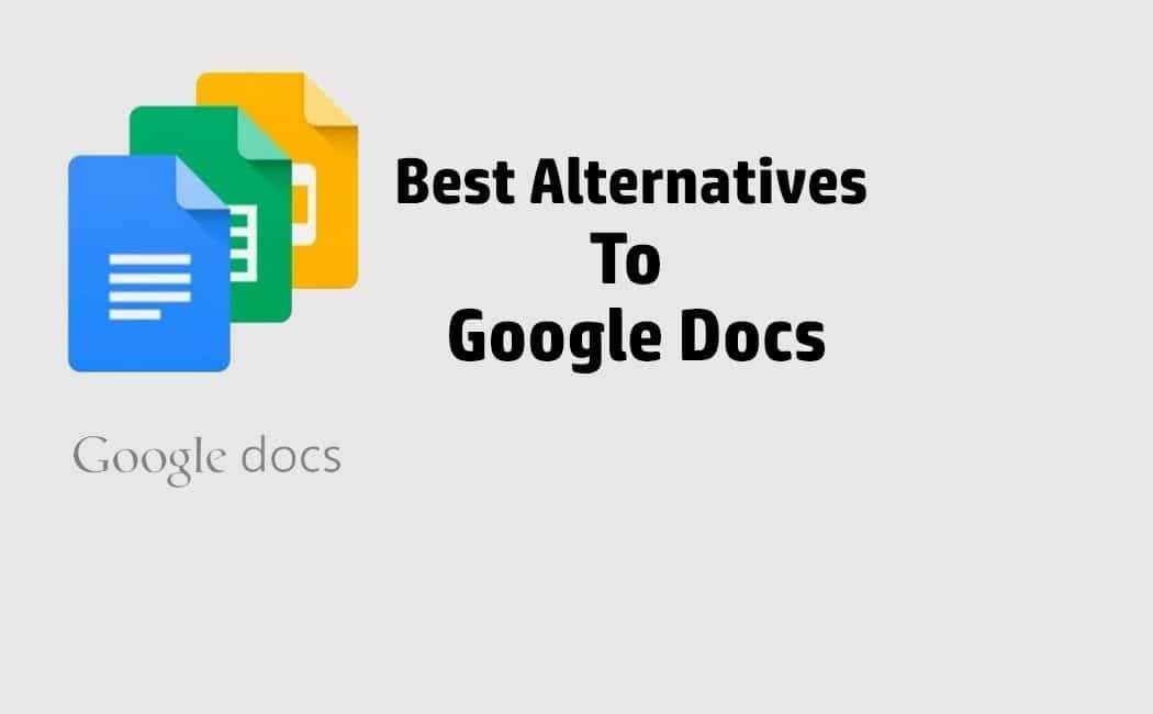 Best Google Docs Alternatives Lifehack