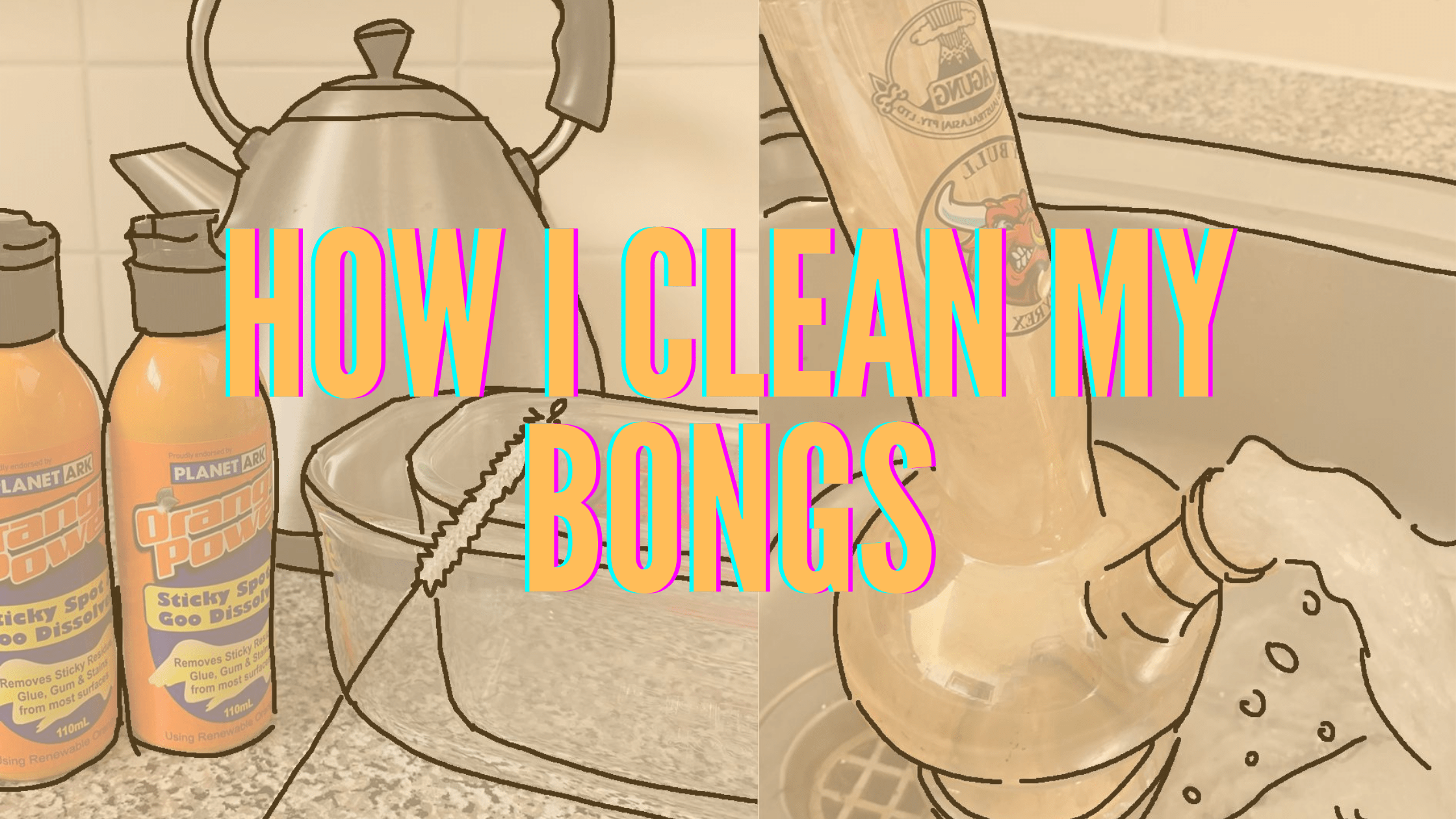 How I Clean My Bongs Potent