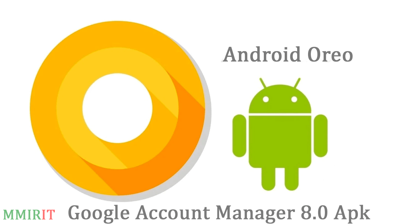 Google Account Manager 8.0 Apk Download how it works? 01