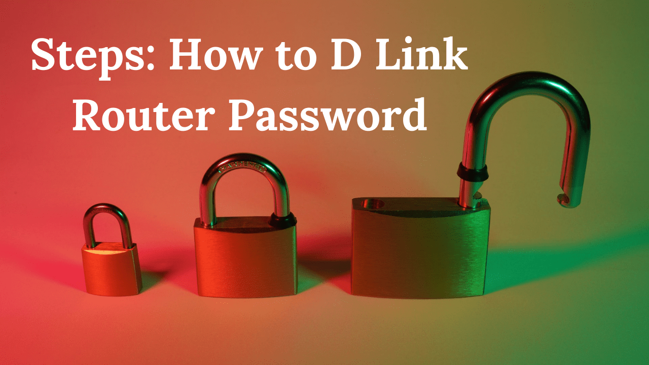 How Do I Change My D Link Router Password