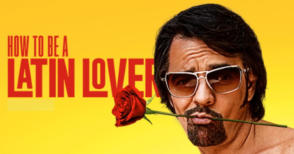 My Review Of How To Be A Latin Lover