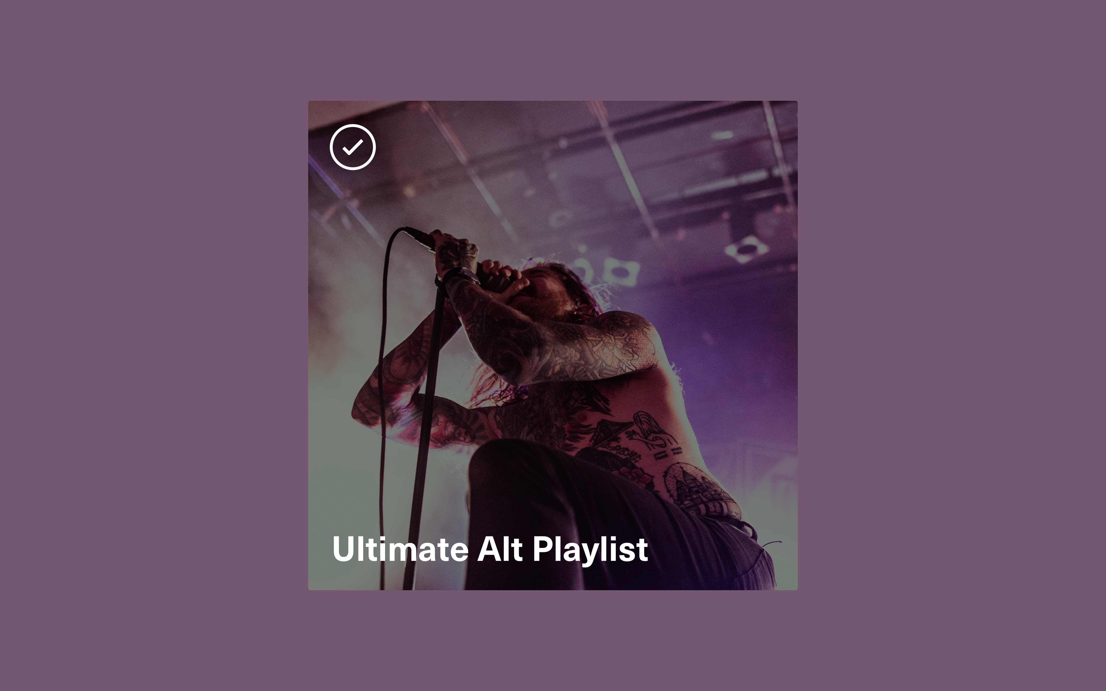 Vocal Verified—Ultimate Alt Playlist Vocal