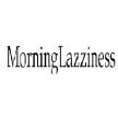 MorningLazziness