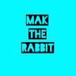 Mak The Rabbit