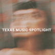 Texas Music Spotlight