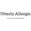 Utterly Allergic