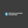 Disciple Making Churches