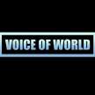 VOICE OF WORLD