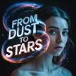From Dust to Stars