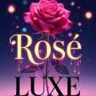 Rose Luxe
