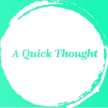 A Quick  Thought