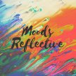 Moods Reflective