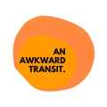 An Awkward Transit.