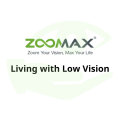 Zoomax-Living with Low Vision