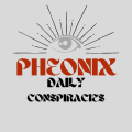 Phoenix Daily Conspiracies