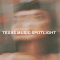 Texas Music Spotlight