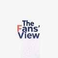 The Fans' View