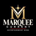 Marquee Current Entertainment News