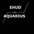 Ehud The Aquarius