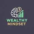 Wealthy Mindset