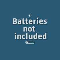 Batteries Not Included