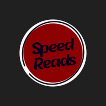 Speed Reads