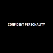 Confident Personality