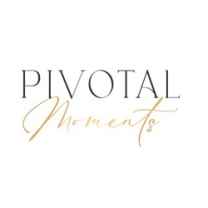 Pivotal Moments