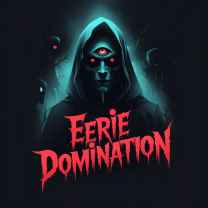 Eerie Domination 