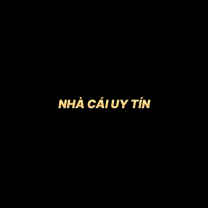 Nhà Cái Uy Tín