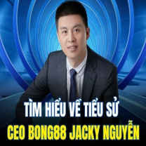 Ceo Bong88 Jacky Nguyễn – Vị Lãnh Đạo Tài Ba