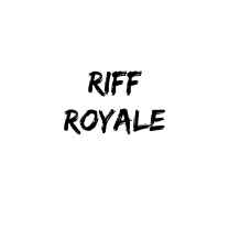 Riff Royale