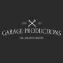 Garage productions