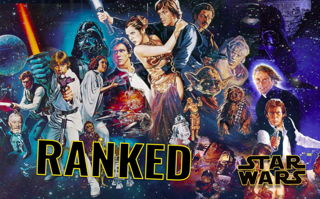 All Star Wars Movies Ranked Worst to Best — Star Wars Films Ranked