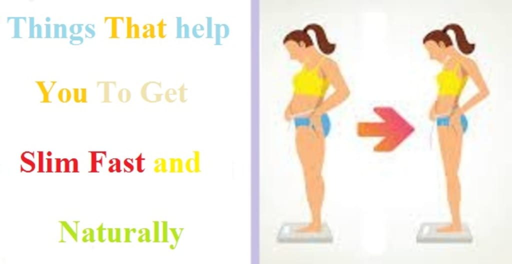 How To Get Slim Fast?