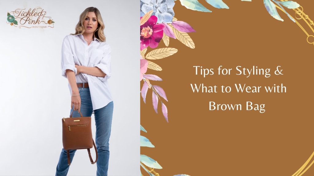 BROWN BAG LADY, HOW TO STYLE A BROWN BAG, BROWN BAG OUTFITS, BROWN BAGS