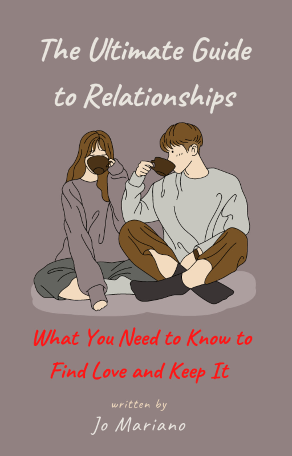 The Ultimate Guide to Relationships | Humans