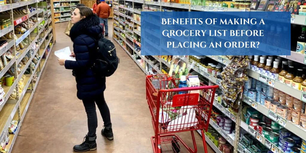 Benefits of Making a Grocery List Before Placing An Order? | Lifehack