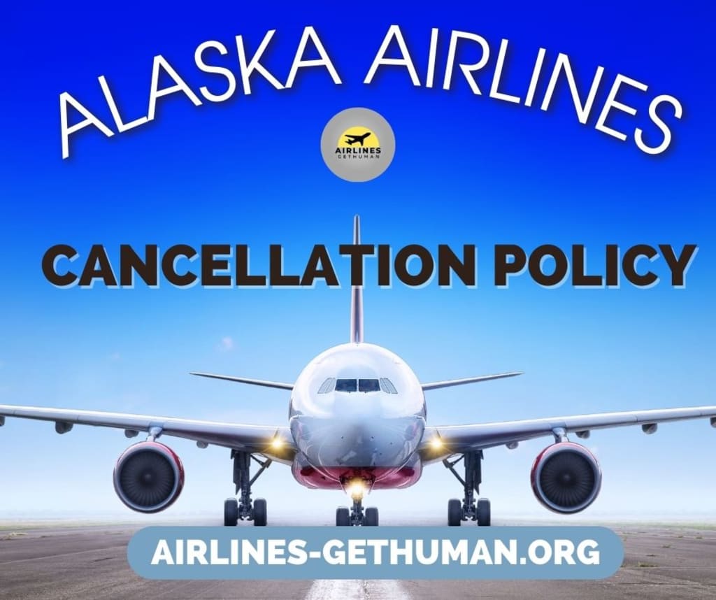 What is Alaska Airlines cancellation policy? Journal