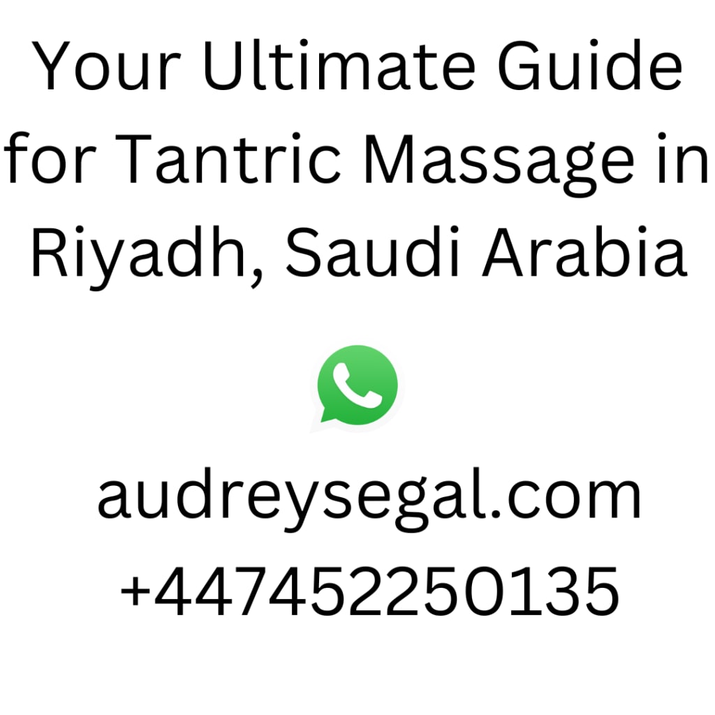 Your Ultimate Guide For Tantric Massage In Riyadh And Saudi Arabia Journal 3069